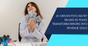 psychiatry billing in Texas