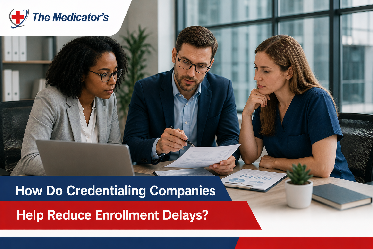 How Do Credentialing Companies Help Reduce Enrollment Delays? How Do Credentialing Companies Help Reduce Enrollment Delays?