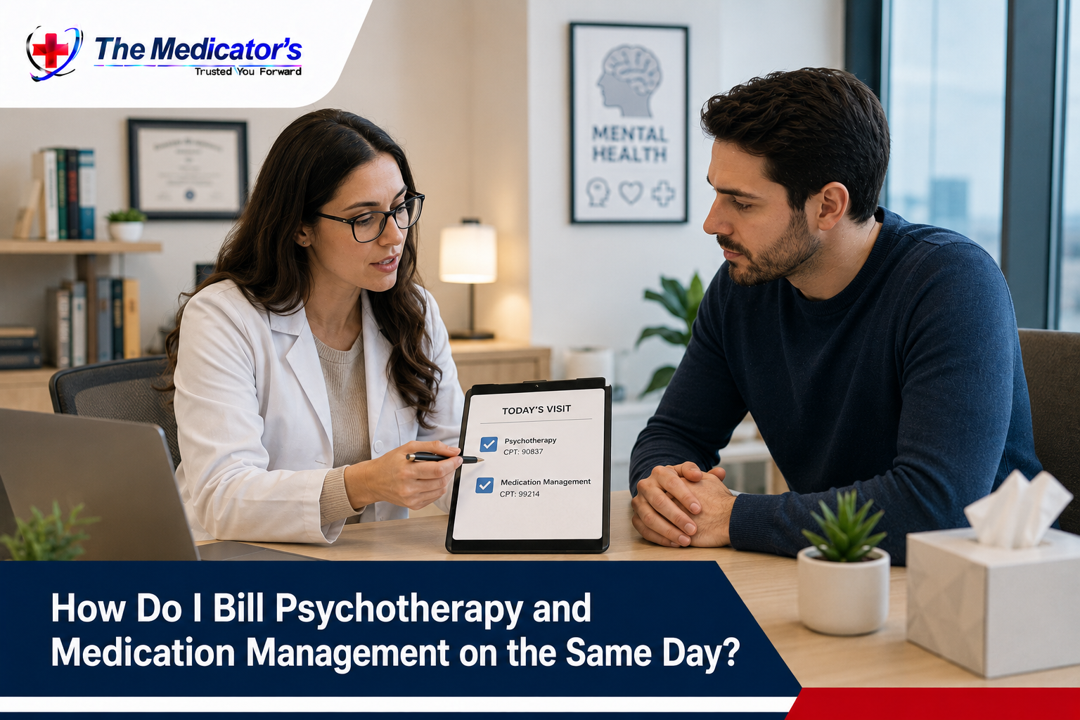 How Do I Bill Psychotherapy and Medication Management on the Same Day?