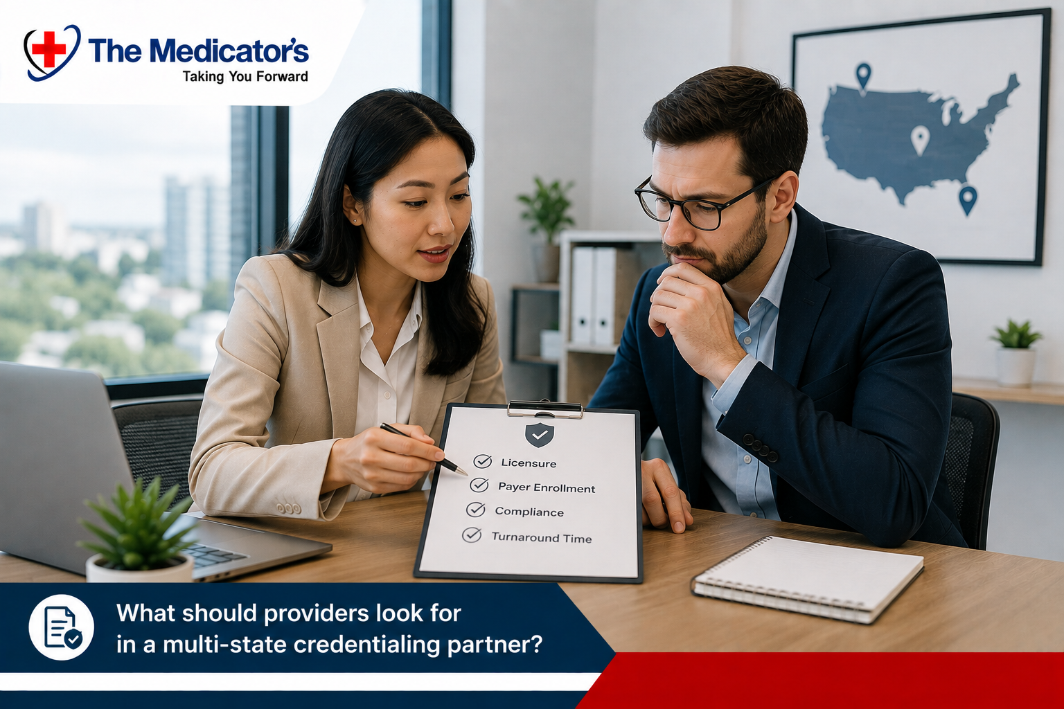 What Should Providers Look for in a Multi-State Credentialing Partner? What Should Providers Look for in a Multi-State Credentialing Partner?