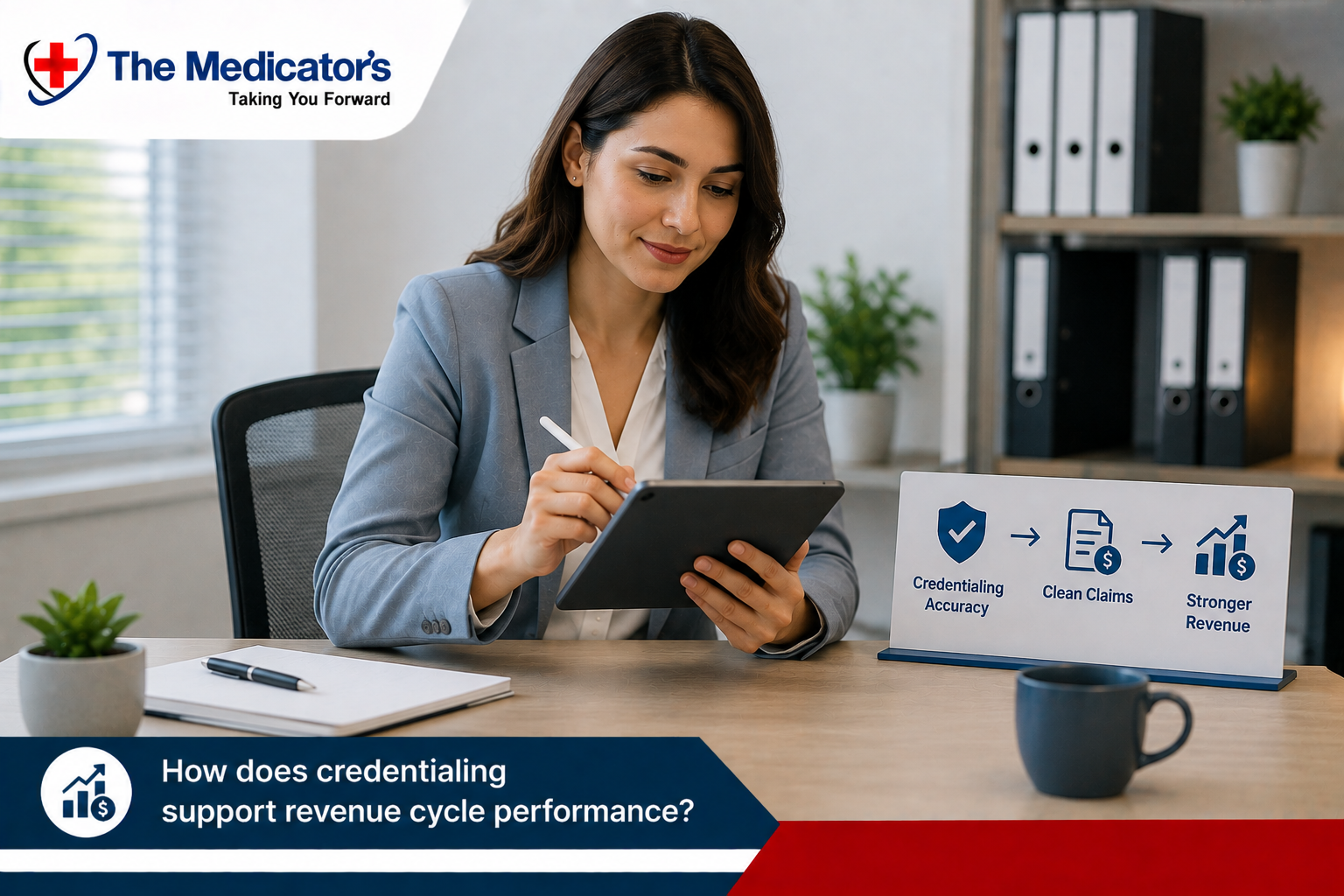 How Does Credentialing Support Revenue Cycle Performance?