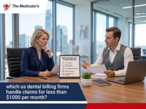 which us dental billing firms handle claims for less than $1000 per month?